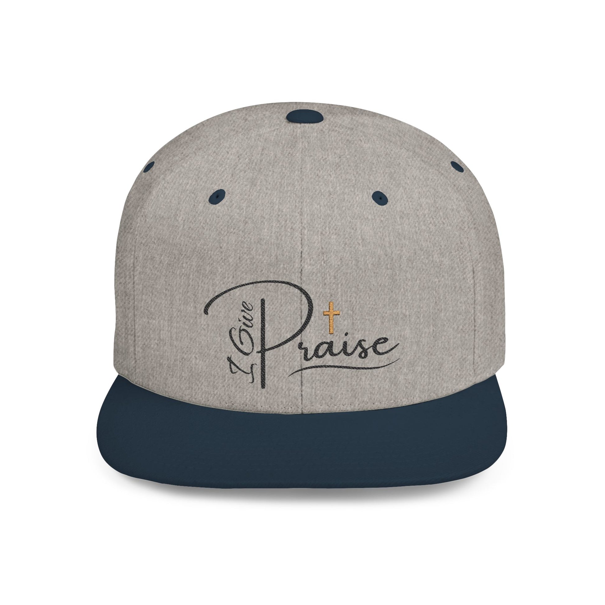 I Give Praise Flat Bill Snapback Cap