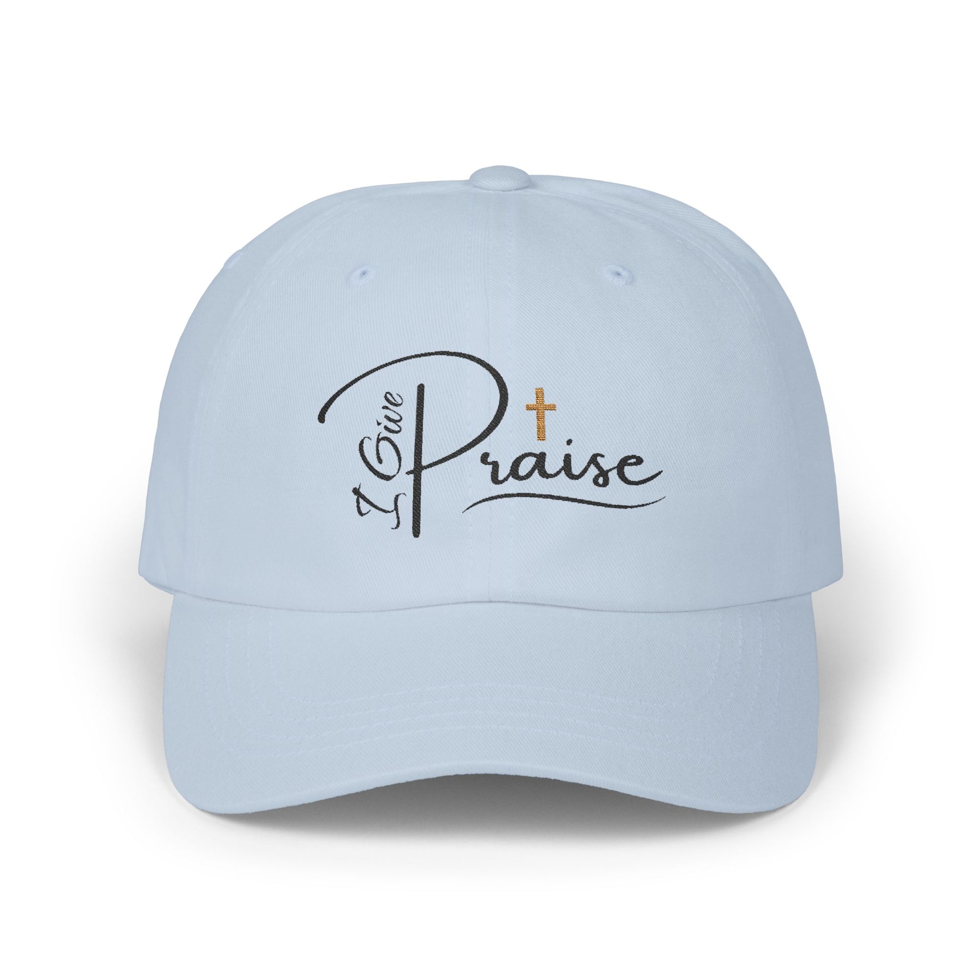I Give Praise - Unisex - Classic fit Cap