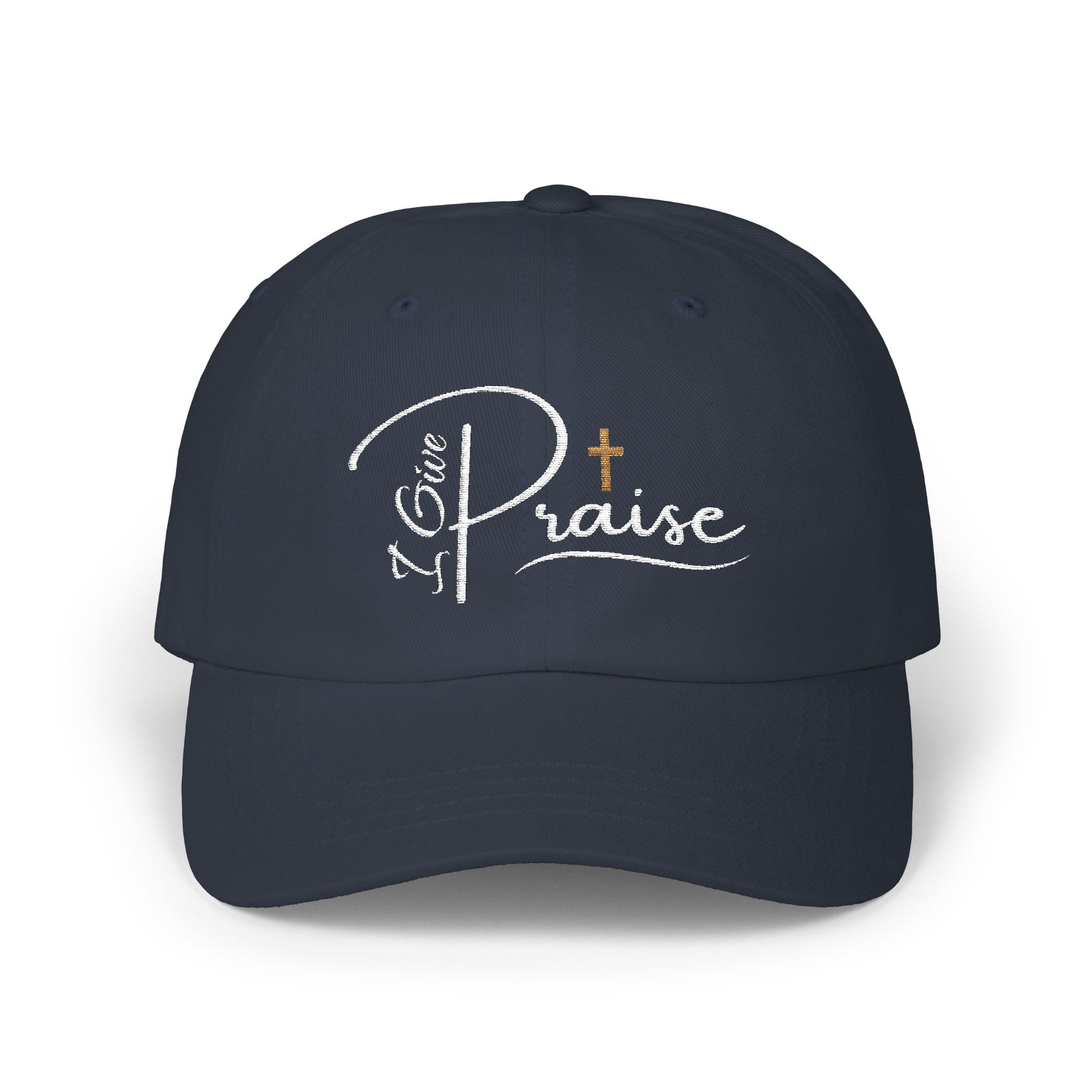 I Give Praise - Unisex Classic fit Cap