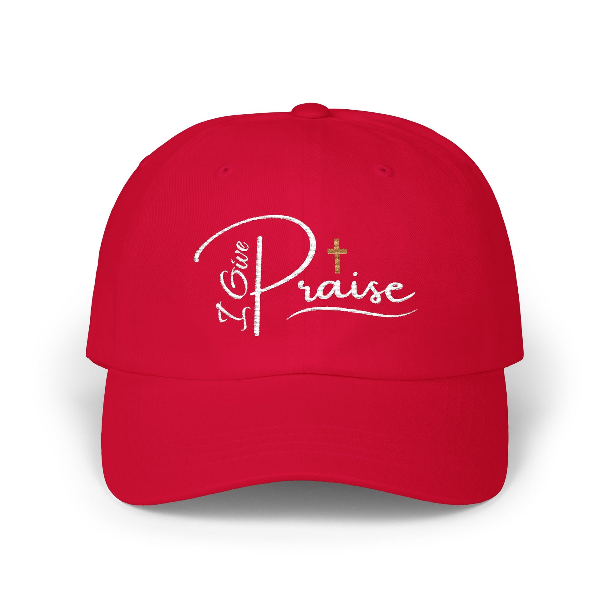 I Give Praise - Unisex Classic fit Cap
