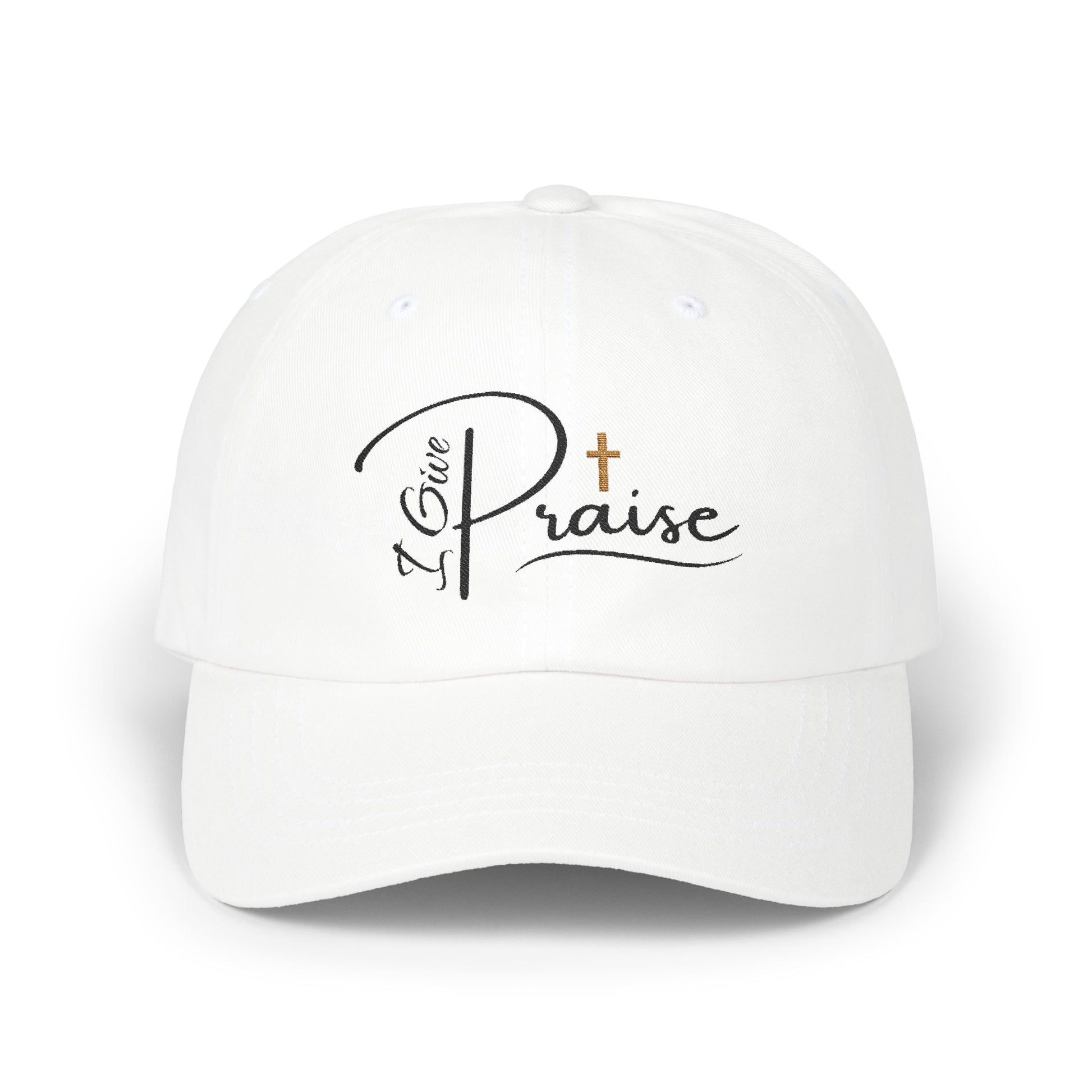 I Give Praise - Unisex - Classic fit Cap