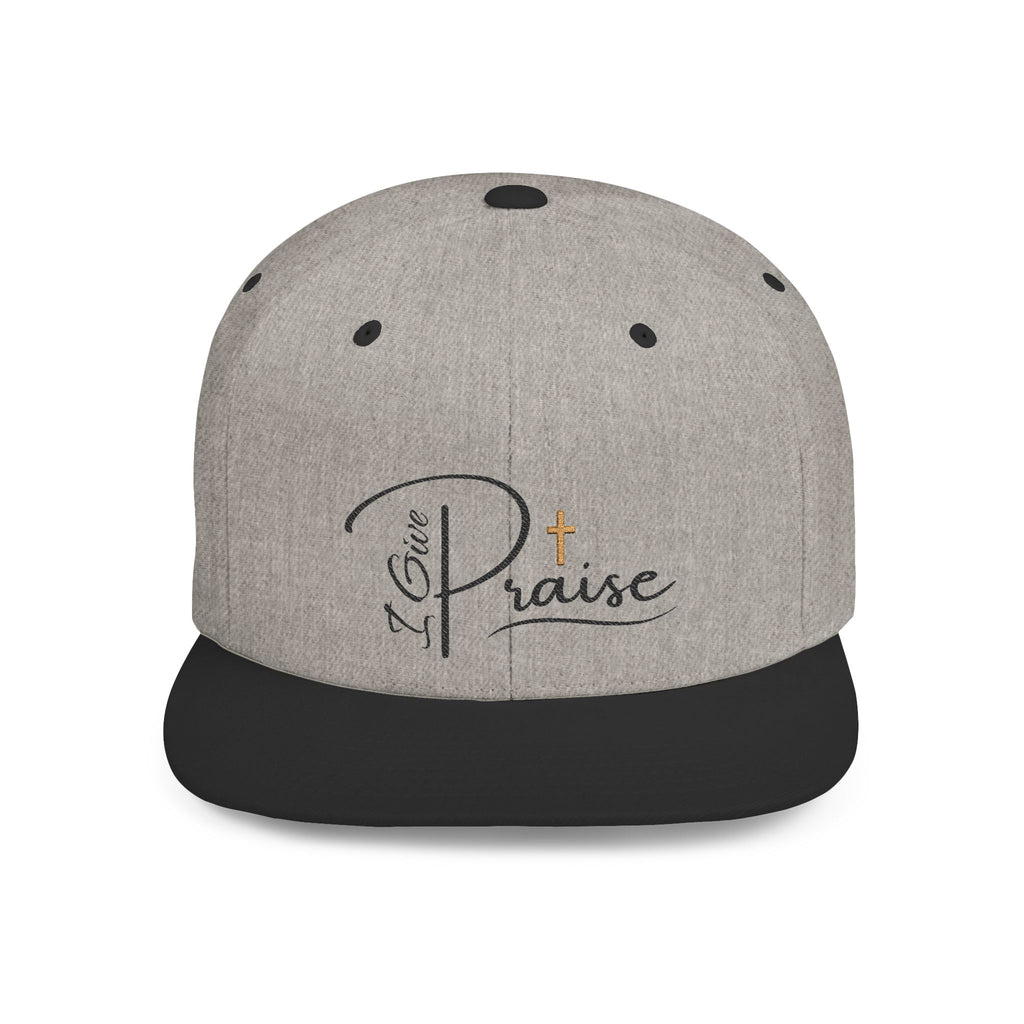 I Give Praise Flat Bill Snapback Cap